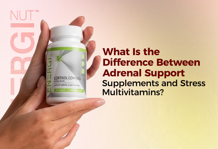 What Is the Difference Between Adrenal Support Supplements and Stress Multivitamins?